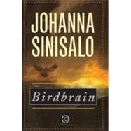 Birdbrain by Sinisalo, Johanna, 9780720613438