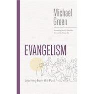 Download/Print Leaflet  Evangelism Learning from the Past by Green, Michael, 9780802883438