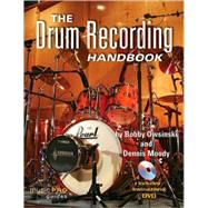 The Drum Recording Handbook by Owsinski, Bobby; Moody, Dennis, 9781423443438