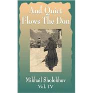 And Quiet Flows the Don by Sholokhov, Mikhail Aleksandrovich, 9781589633438