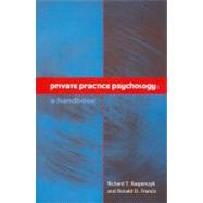 Private Practice Psychology A Handbook by Kasperczyk, Richard; Francis, Ronald D., 9781854333438