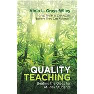 Quality Teaching by Grays-wiley, Viola L., 9781973683438
