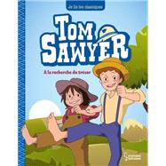 Tom Sawyer T2, A la recherche du trsor by Mark Twain; Maya Saenz, 9782036013438