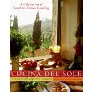 Cucina Del Sole: A Celebration of Southern Italian Cooking by Jenkins, Nancy Harmon, 9780060723439
