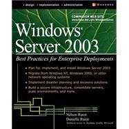 Windows Server 2003 : Best Practices for Enterprise Deployments by Ruest, Danielle, 9780072223439