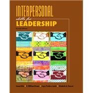 Interpersonal Skills for Leadership by Fritz, Susan M.; Lunde, Joyce Povlacs; Brown, William; Banset, Elizabeth A., 9780131173439