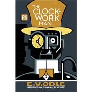 The Clockwork Man by Odle, E. V.; Newitz, Annalee, 9780262543439