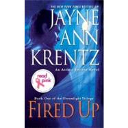 Read Pink Fired Up : Book One in the Dreamlight Trilogy by Krentz, Jayne Ann, 9780515153439
