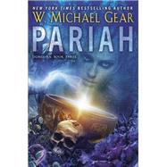 Pariah by Gear, W. Michael, 9780756413439
