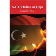 Nato's Failure in Libya: Lessons for Africa by Campbell, Horace, 9780798303439