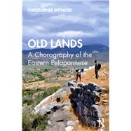 Old Lands by Witmore, Christopher, 9780815363439
