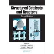 Structured Catalysts and Reactors by Cybulski; Andrzej, 9780824723439