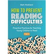 How to Prevent Reading Difficulties, Grades PreK-3 by Weakland, Mark;, 9781071823439