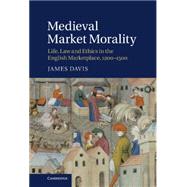 Medieval Market Morality by Davis, James, 9781107003439