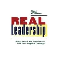 Real Leadership by Williams, Dean, 9781576753439