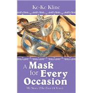 A Mask for Every Occasion by Kline, Ke-ke, 9781973673439