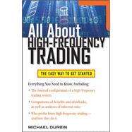 All About High-Frequency Trading by Durbin, Michael, 9780071743440