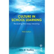 Culture in School Learning: Revealing the Deep Meaning by Hollins; Etta R., 9780415743440