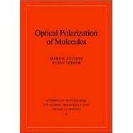 Optical Polarization of Molecules by Marcis Auzinsh , Ruvin Ferber, 9780521673440