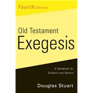 Old Testament Exegesis by Stuart, Douglas K., 9780664233440