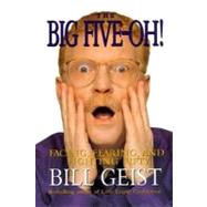 The Big Five-Oh! by Geist, Bill, 9780688163440