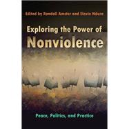 Exploring the Power of Nonviolence by Amster, Randell; Ndura, Elavie; Nagler, Michael N., 9780815633440