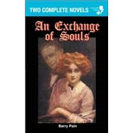 Exchange of Souls / Lazarus: 2 Complete Novels by Pain, Barry; Beraud, Henri, 9780977173440