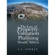 The Law of Property Valuation and Planning in South Africa by Jonker, A. J., 9781482803440