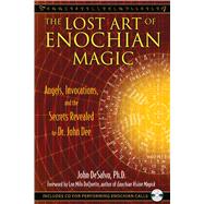 The Lost Art of Enochian Magic by DeSalvo, John, 9781594773440