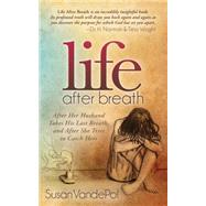 Life After Breath by Vandepol, Susan, 9781630473440