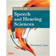 Review of Speech and Hearing Sciences by Lass, Norman J., 9780323043441
