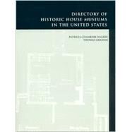 Directory of Historic House Museums in the United States by Walker, Patricia Chambers; Graham, Thomas, 9780742503441