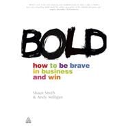 Bold by Smith, Shaun; Milligan, Andy, 9780749463441