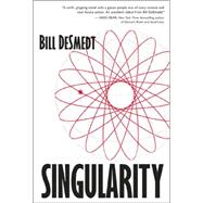 Singularity by Desmedt, Bill, 9780974573441