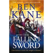 The Falling Sword by Kane, Ben, 9781409173441