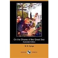 On the Shores of the Great Sea: From the Days of Abraham to the Birth of Christ (Illustrated Edition) by Synge, M. B., 9781409933441