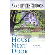 The House Next Door by Siddons, Anne Rivers, 9781416553441