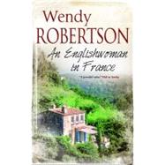 An Englishwoman in France by Robertson, Wendy, 9781847513441