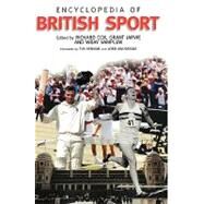 Encyclopedia of British Sport by Cox, Richard; Jarvie, Grant; Vamplew, Wray, 9781851093441