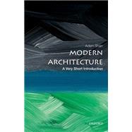 Modern Architecture: A Very Short Introduction by Sharr, Adam, 9780198783442