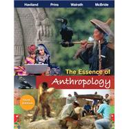 The Essence of Anthropology by Haviland, William A.; Prins, Harald E. L.; Walrath, Dana; McBride, Bunny, 9781111833442