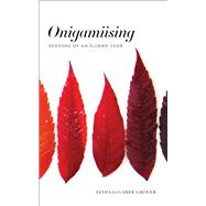 Onigamiising by Grover, Linda Legarde, 9781517903442