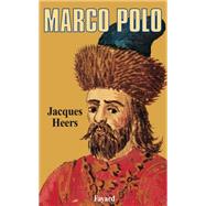 Marco Polo by Jacques Heers, 9782213013442