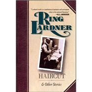 Haircut and Other Stories by Lardner, Ring, 9780020223443