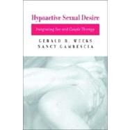 Hypoactive Sexual Desire Cl by Weeks,Gerald, 9780393703443