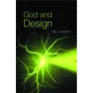 God and Design: The Teleological Argument and Modern Science by Manson,Neil A.;Manson,Neil A., 9780415263443