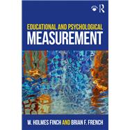 Educational and Psychological Measurement by Finch; W. Holmes, 9781138963443