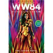 Wonder Woman 1984: The Junior Novel by Calliope Glass, 9780062963444
