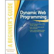 Dynamic Web Programming: A Beginner's Guide by Matthews, Marty; Cronan, John, 9780071633444