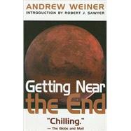 Getting Near the End by Weiner, Andrew, 9780889953444